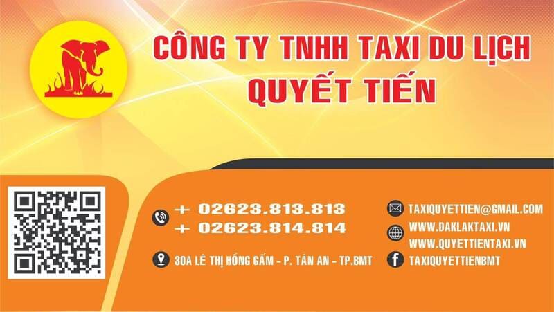 Taxi Quyết Tiến BMT: Giá cước, địa chỉ và số điện thoại tổng đài